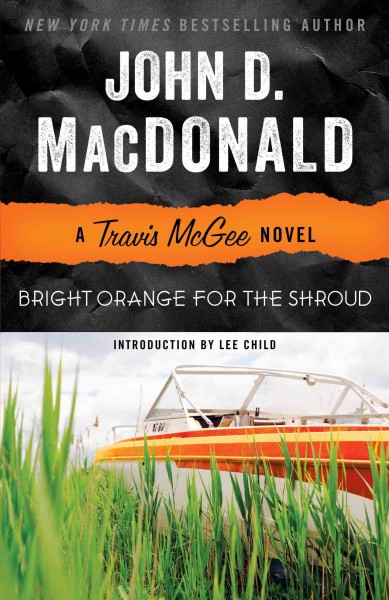 Bright orange for the shroud [electronic resource] : a Travis McGee novel / John D. MacDonald.