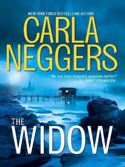 The widow [electronic resource] / by Carla Neggers.
