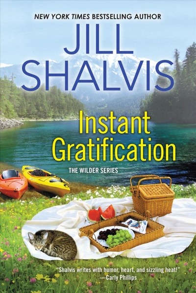 Instant gratification [electronic resource] / Jill Shalvis.