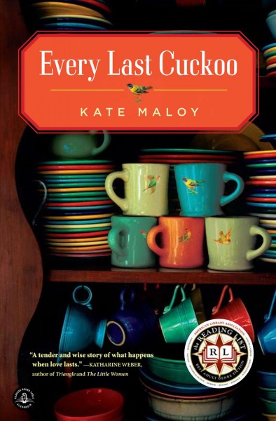 Every last cuckoo [electronic resource] : a novel / by Kate Maloy.