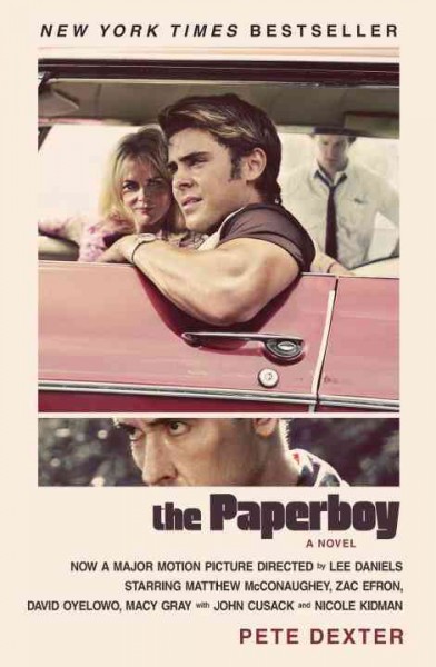 The paperboy [electronic resource] / Pete Dexter.