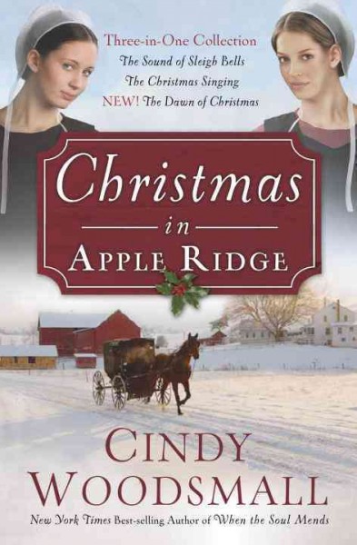Christmas in Apple Ridge [electronic resource] / Cindy Woodsmall.