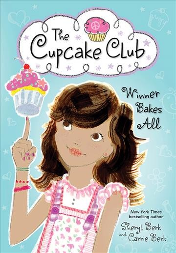 Winner Bakes All [electronic resource] : the Cupcake Club.