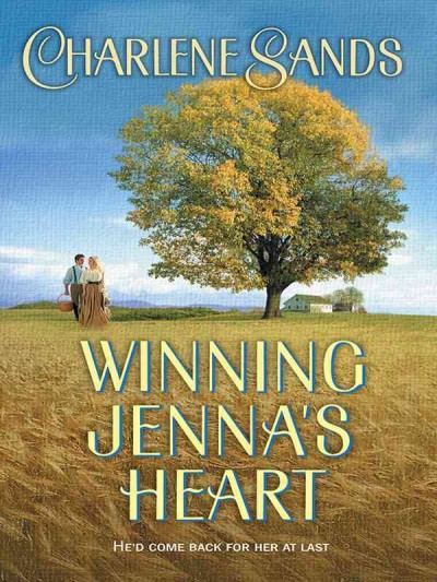 Winning Jenna's heart [electronic resource] / Charlene Sands.