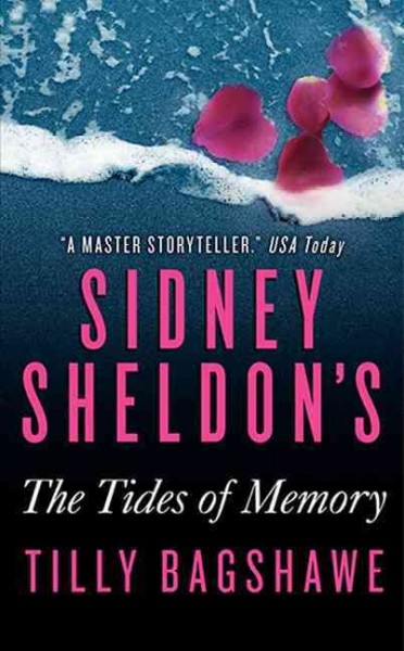 Sidney Sheldon's The tides of memory / Tilly Bagshawe.