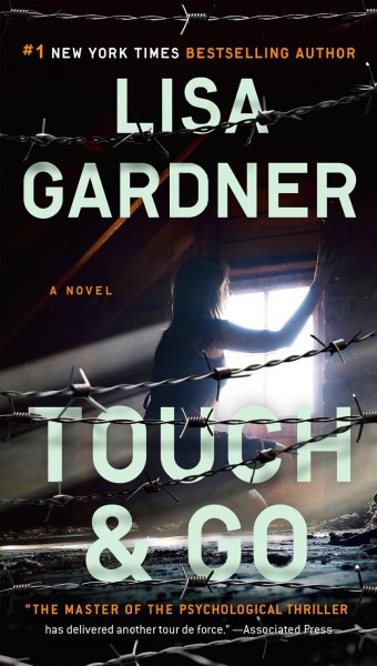 Touch & go / Lisa Gardner.