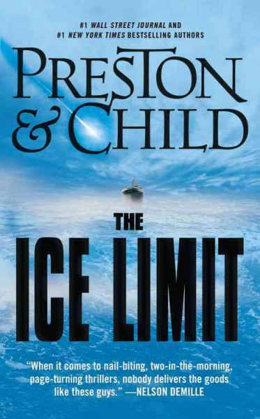 The ice limit [electronic resource] / Douglas Preston and Lincoln Child.