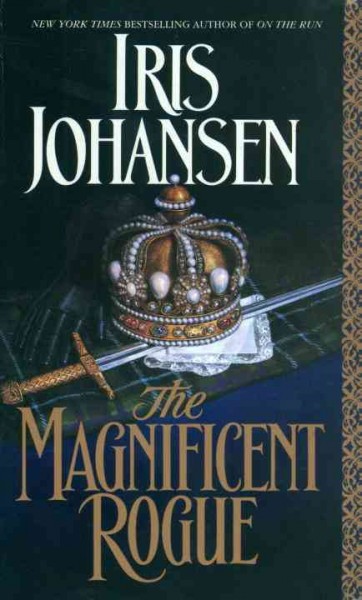 The magnificent rogue [electronic resource] / Iris Johansen.