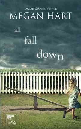 All fall down [electronic resource] / Megan Hart.