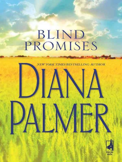 Blind promises [electronic resource] / Diana Palmer.