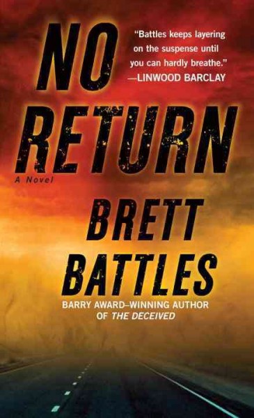 No return [electronic resource] : a novel / Brett Battles.