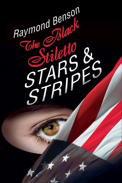 The Black Stiletto [electronic resource] : Stars & Stripes.