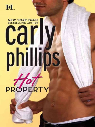 Hot property [electronic resource] / Carly Phillips.