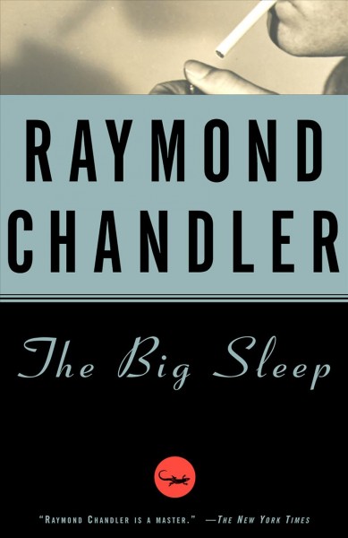 The big sleep [electronic resource] / Raymond Chandler.