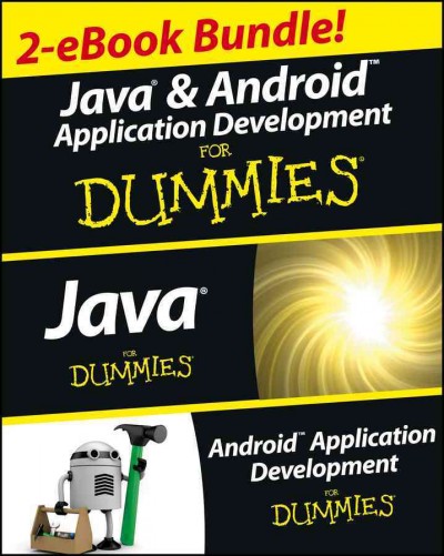 Java & Android application development for dummies [electronic resource] : 2-ebook bundle.