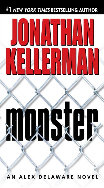 Monster [electronic resource] / Jonathan Kellerman.