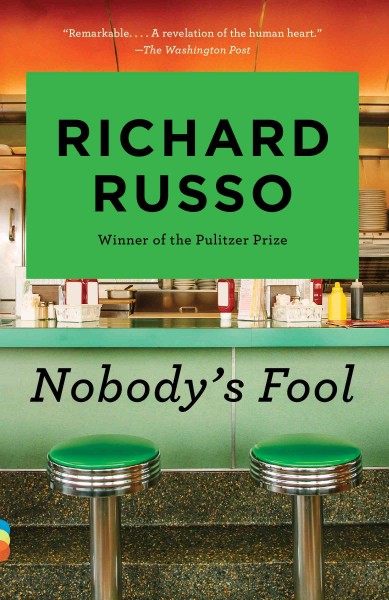 Nobody's fool [electronic resource] / Richard Russo.