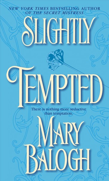 Slightly tempted [electronic resource] / Mary Balogh.