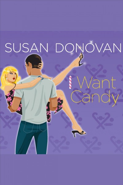 I want candy [electronic resource] / Susan Donovan.