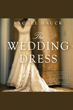 The wedding dress [electronic resource] / Rachel Hauck.