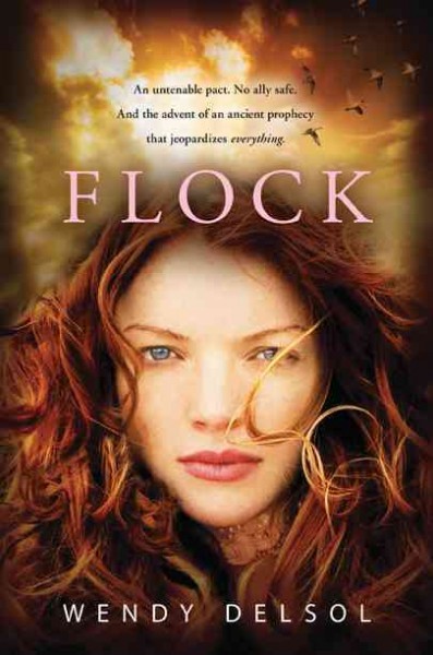 Flock [electronic resource] / Wendy Delsol.