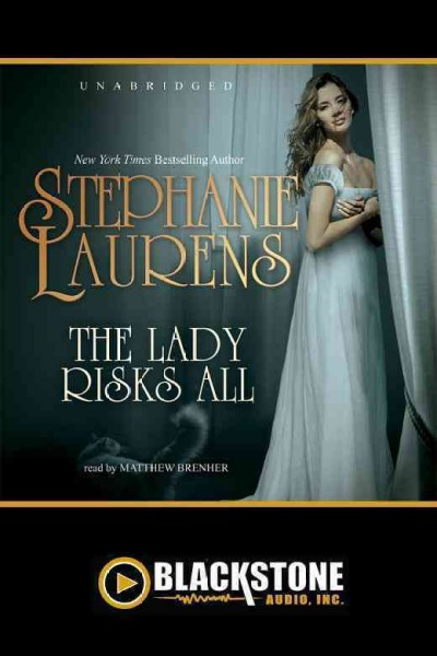 The lady risks all [electronic resource] / by Stephanie Laurens.