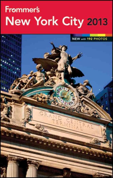 Frommer's New York City 2013 [electronic resource].