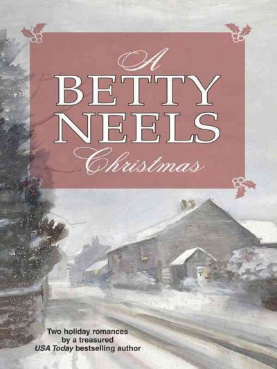 A Betty Neels christmas [electronic resource] / Betty Neels.