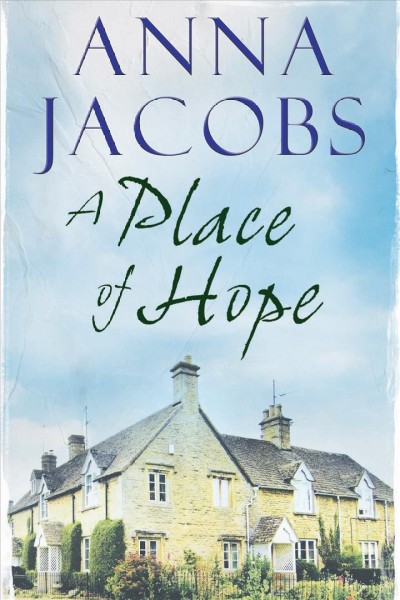 A place of hope [electronic resource] / Anna Jacobs.