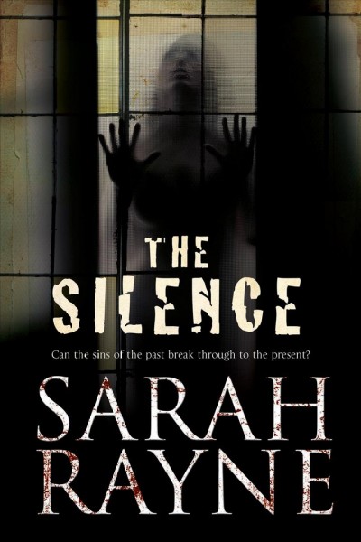 The silence [electronic resource] / Sarah Rayne.