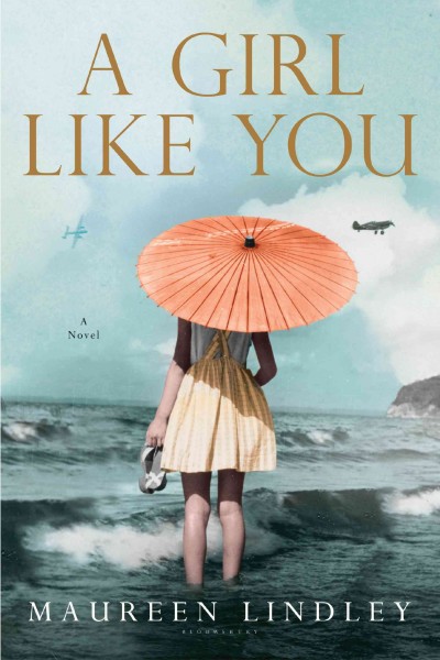 A girl like you [electronic resource] : a novel / Maureen Lindley.