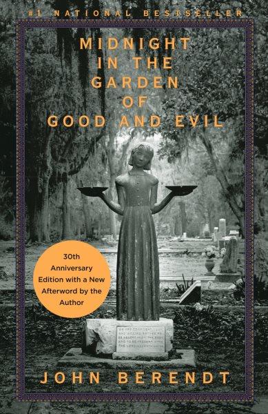 Midnight in the garden of good and evil [electronic resource] : a Savannah story / John Berendt.