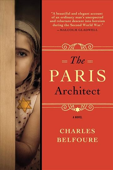 The Paris architect [electronic resource] : a novel / Charles Belfoure.