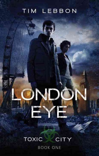 London eye [electronic resource] / Tim Lebbon.