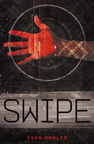 Swipe [electronic resource] / Evan Angler.