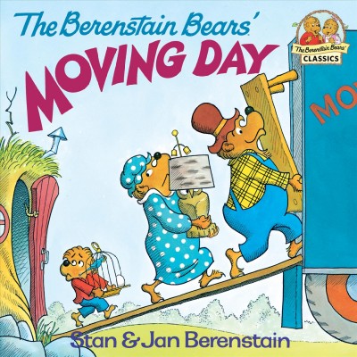 The Berenstain Bears' moving day [electronic resource] / Stan & Jan Berenstain.