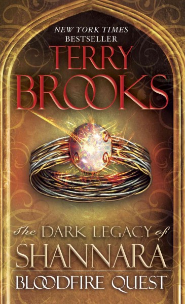 Bloodfire quest [electronic resource] : the dark legacy of Shannara / Terry Brooks.