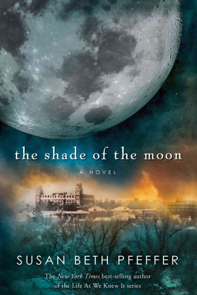 The shade of the moon [electronic resource] / Susan Beth Pfeffer.