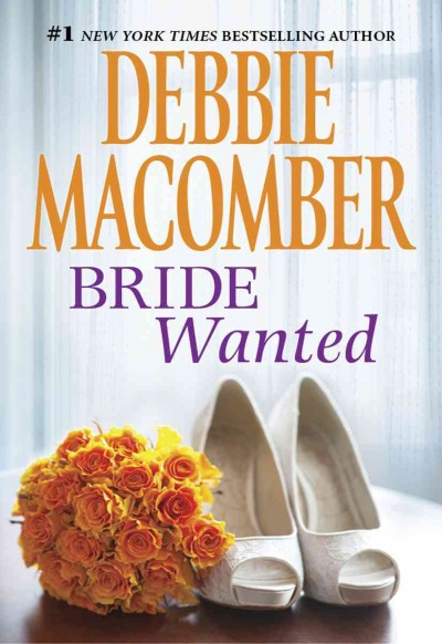 Bride wanted [electronic resource] / Debbie Macomber.