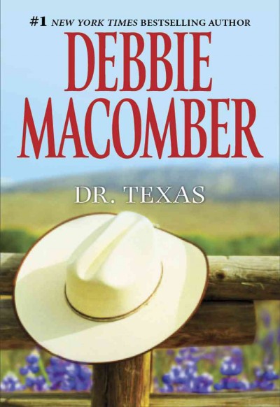 Dr. Texas [electronic resource] / Debbie Macomber.