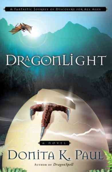 Dragonlight [electronic resource] / Donita K. Paul.