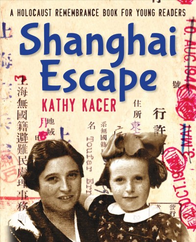 Shanghai escape / Kathy Kacer.
