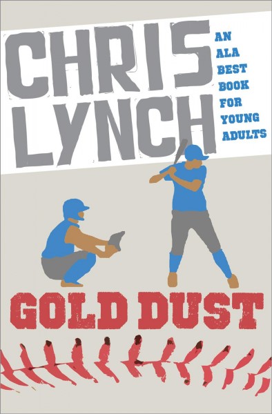 Gold dust [electronic resource] / Chris Lynch.