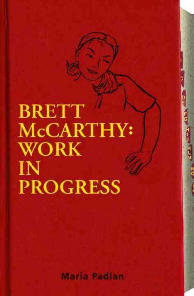 Brett McCarthy [electronic resource] : work in progress / Maria Padian.