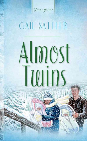 Almost twins [electronic resource] / Gail Sattler.
