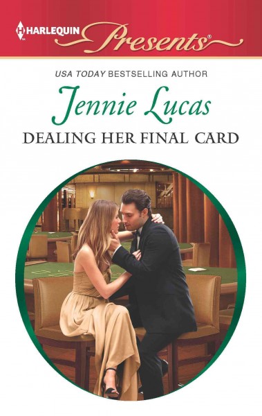 Dealing her final card [electronic resource] / Jennie Lucas.