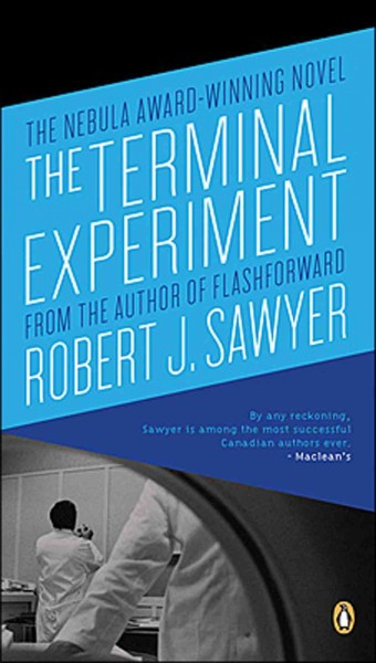 The terminal experiment / Robert J. Sawyer.