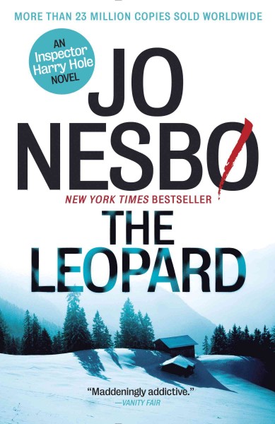 The leopard [electronic resource] / Jo Nesbø ; translated from the Norwegian by Don Bartlett.