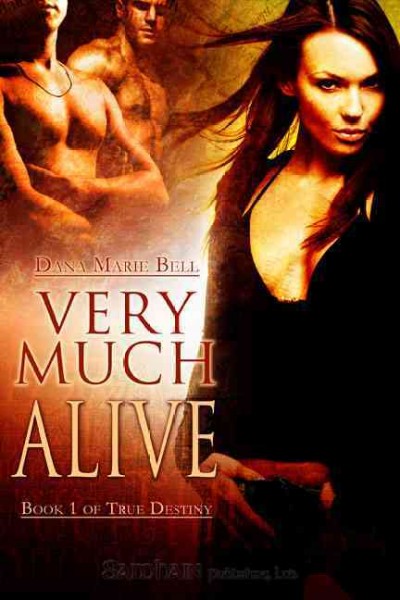 Very much alive [electronic resource] / Dana Marie Bell.