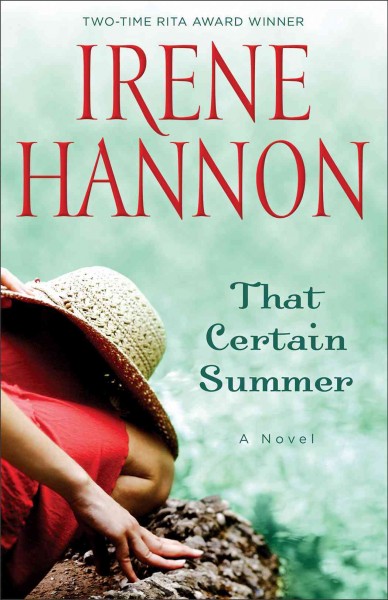 That certain summer [electronic resource] : a novel / Irene Hannon.